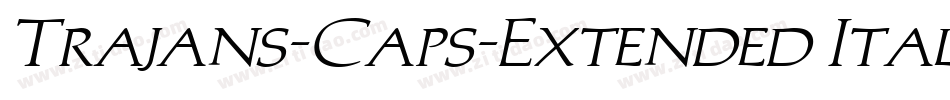Trajans-Caps-Extended Italic字体转换
